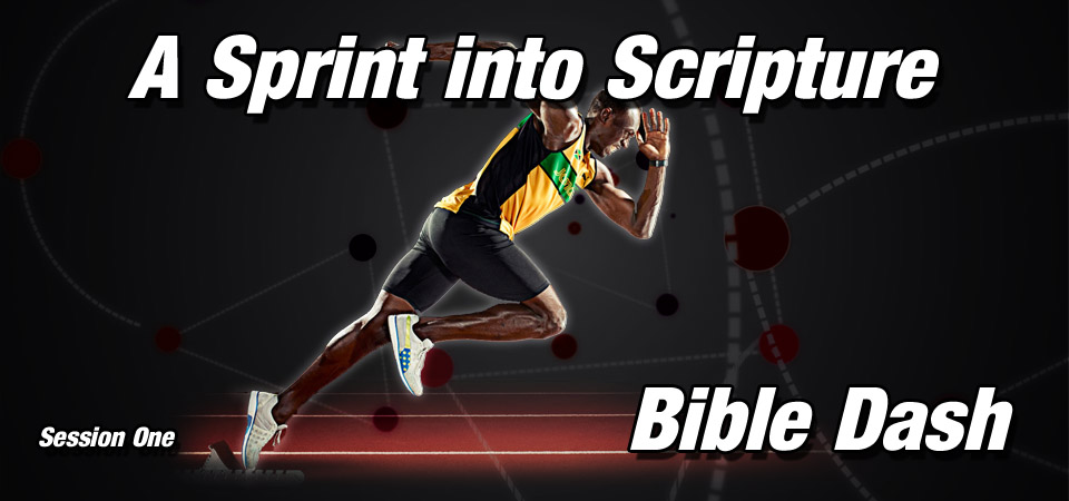 A Sprint into Scripture – Bible Dash (Session One)