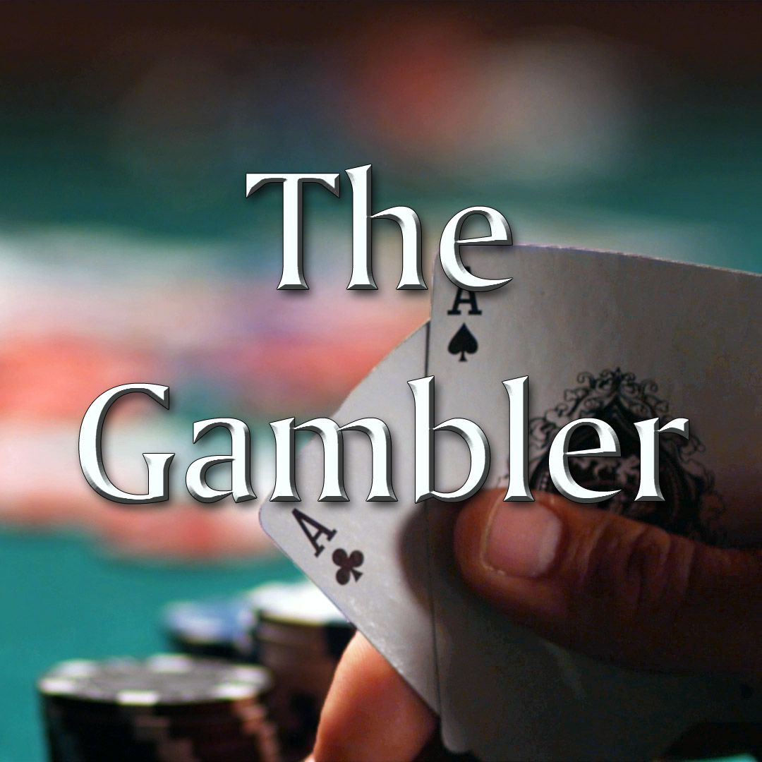 The Gambler Series