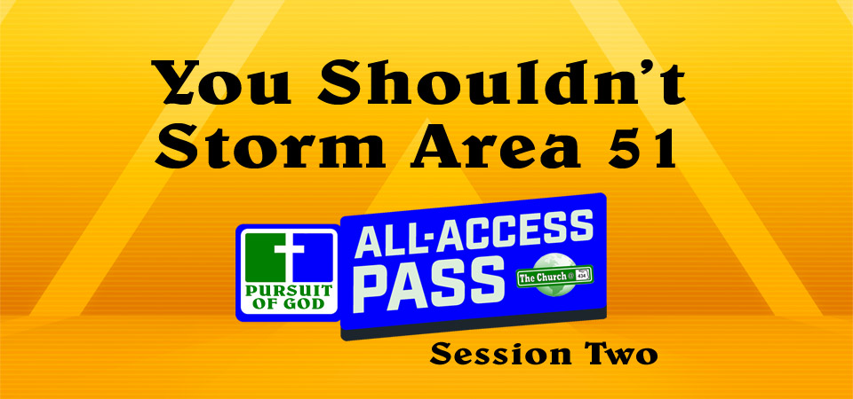 You Shouldn’t Storm Area 51 – All Access Pass (Session Two)
