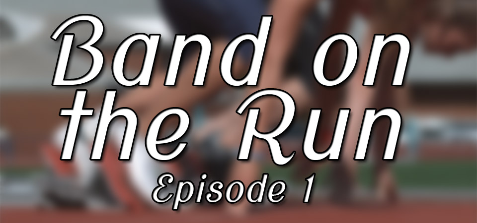 Band on the Run – Episode 1 (S1E1)