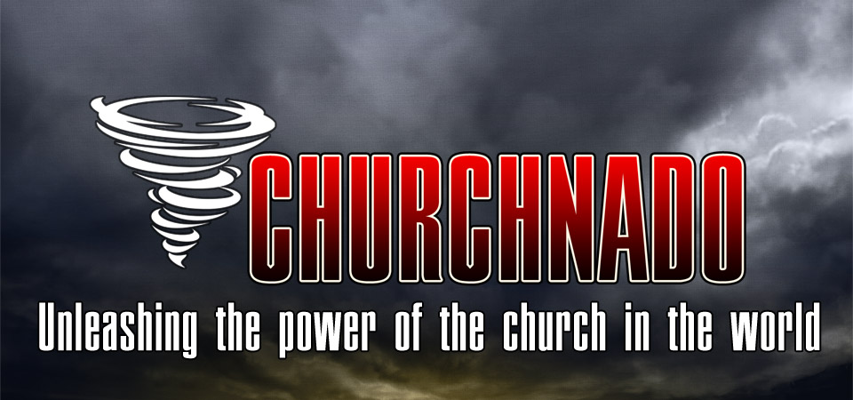 Churchnado – Unleashing the How we Do it! – Session Four
