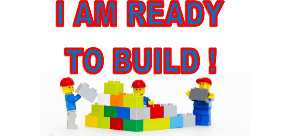 I Am Ready To Build! – Session Two