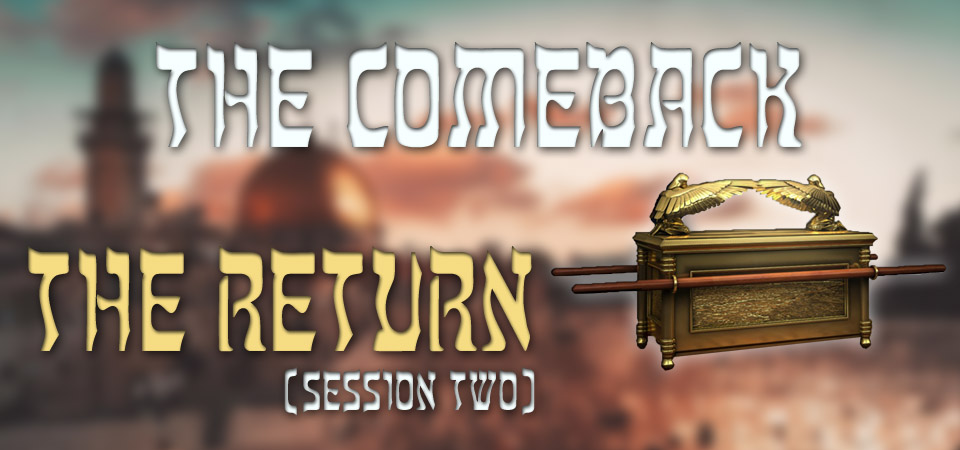 The Comeback – The Return (Session Two)
