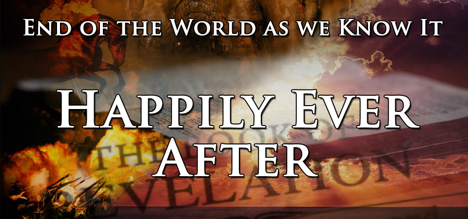 Happily Ever After – End of the World as We Know It – The Revelation (Session One)