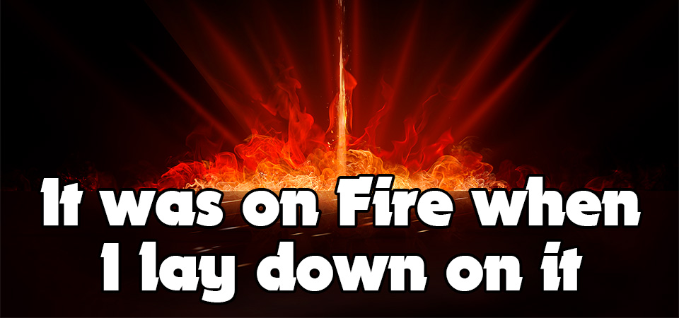 It was on Fire when I lay down on it – Session Two