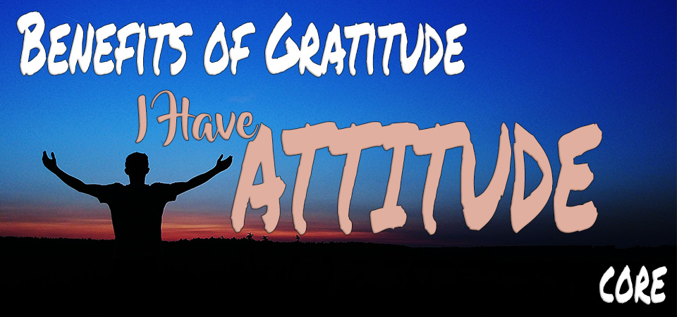 Benefits of Gratitude – Session One