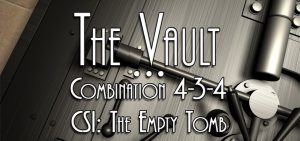 CSI: The Empty Tomb