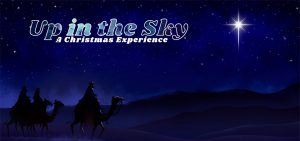 Up In the Sky – A Christmas Experience (Session Three)
