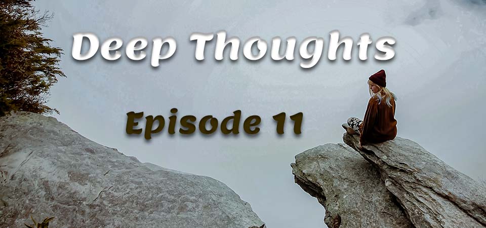 Deep Thoughts (s1e11) – Empty room?