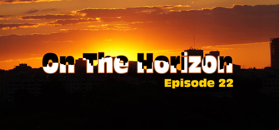 On the Horizon (s1e22) – Matt Armstrong