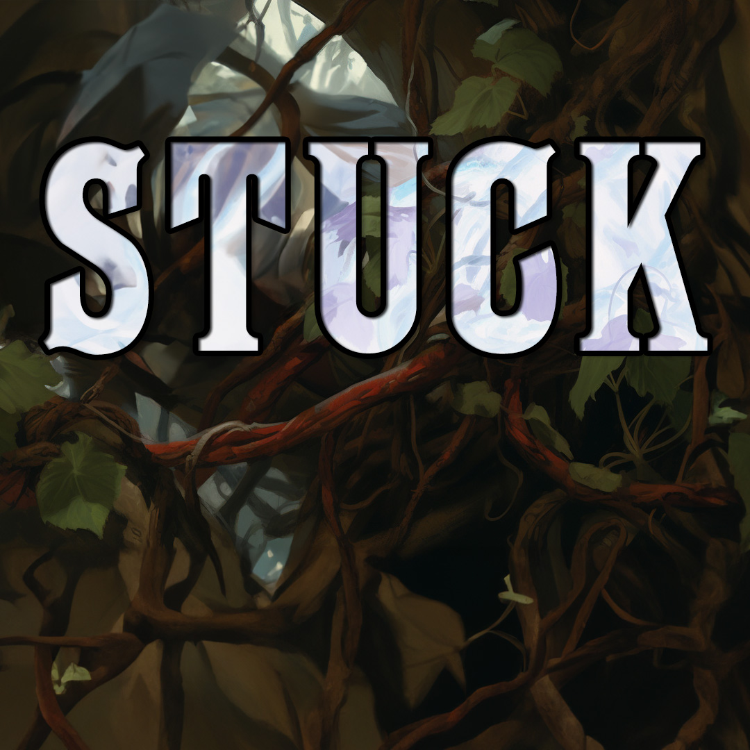 Stuck Series