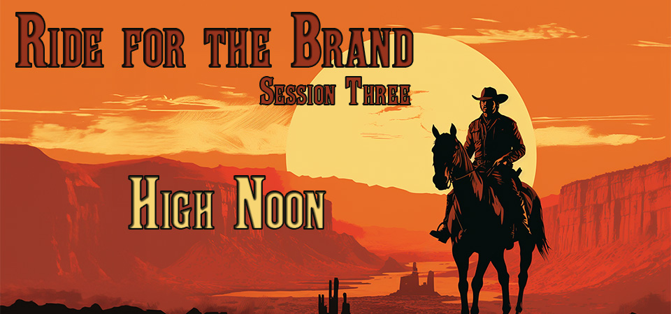 High Noon (Pale Rider – Clint Eastwood) – Ride for the Brand (Session Three)