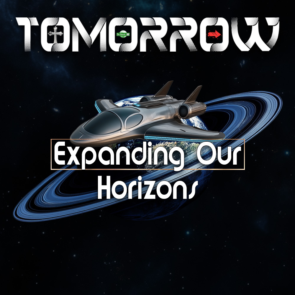 Tomorrow: Expanding Our Horizons Series