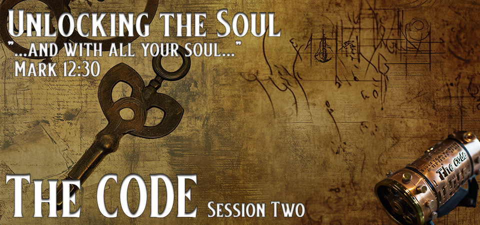 Unlocking the Soul – The CODE (Session Two)