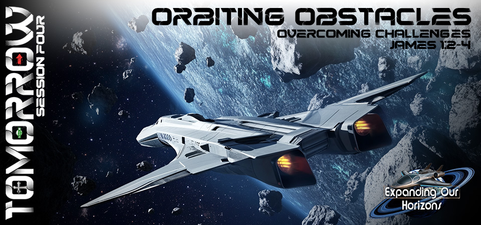 Orbiting Obstacles – Tomorrow: Expanding Our Horizons (Session Four)