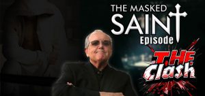 The Masked Saint Episode