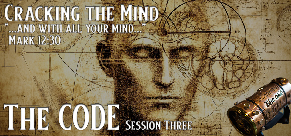 Unraveling the Mind – The CODE (Session Three)