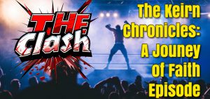 The Keirn Chronicles: A Journey of Faith Episode