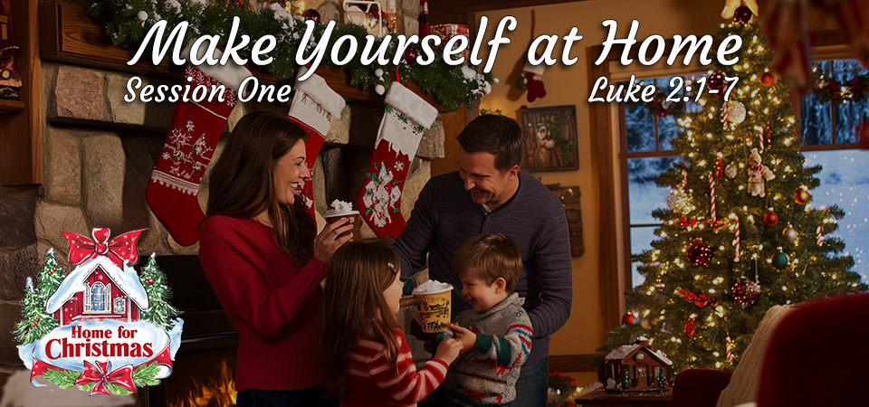 Make Yourself at Home – Home for Christmas (Session One)