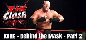 KANE… Behind the Mask – Part Two