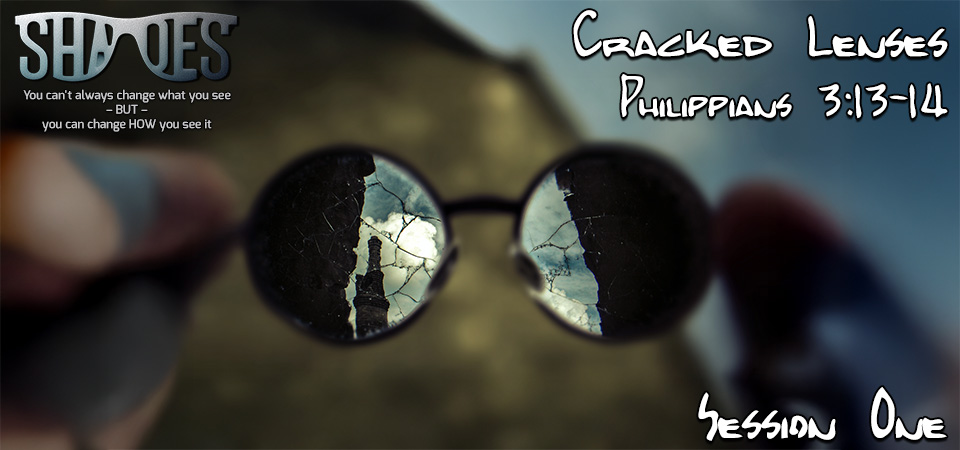 Cracked Lenses – Shades (Session One)