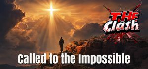 Called to the Impossible