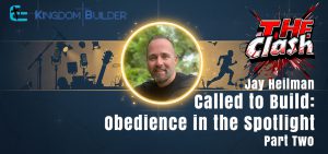 Called to Build: Obedience in the Spotlight Part Two